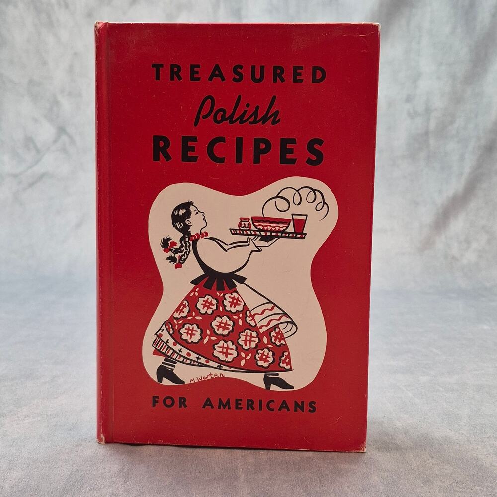 Treasured Polish Recipes for Americans Hardcover VTG Polanie Club Cookbook 1970